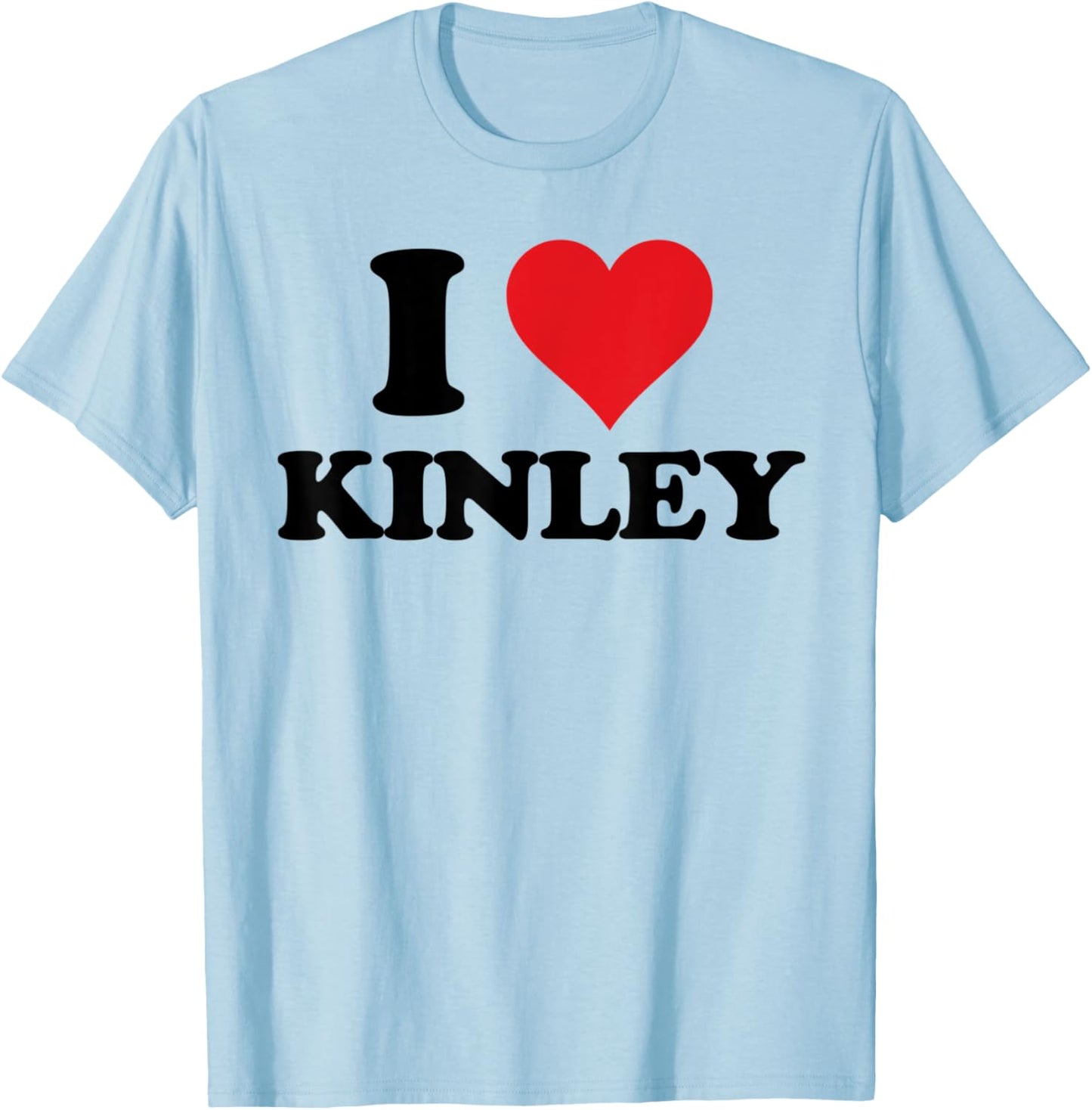 I Heart Kinley First Name I Love Personalized Stuff T-Shirt - T-Shirt | Light Blue