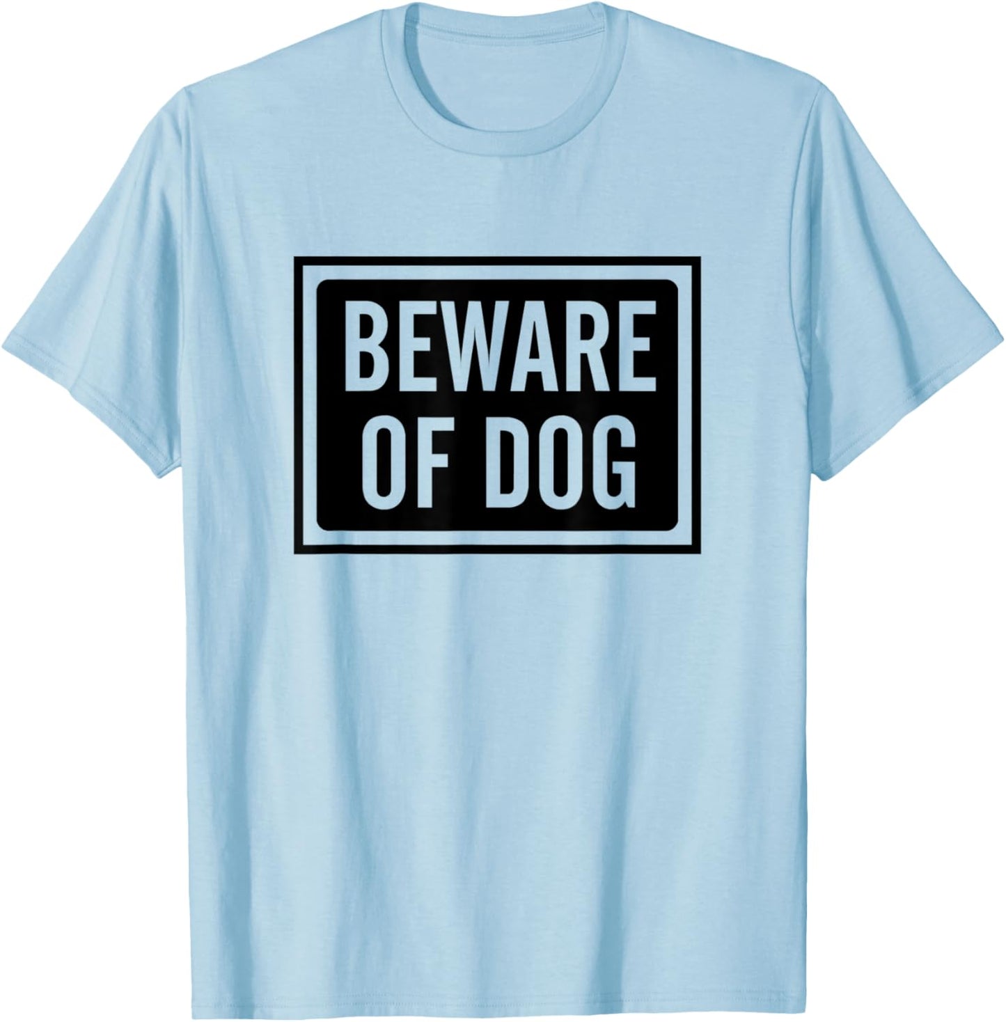 Beware of Dog sign logo T-Shirt - T-Shirt | Light Blue