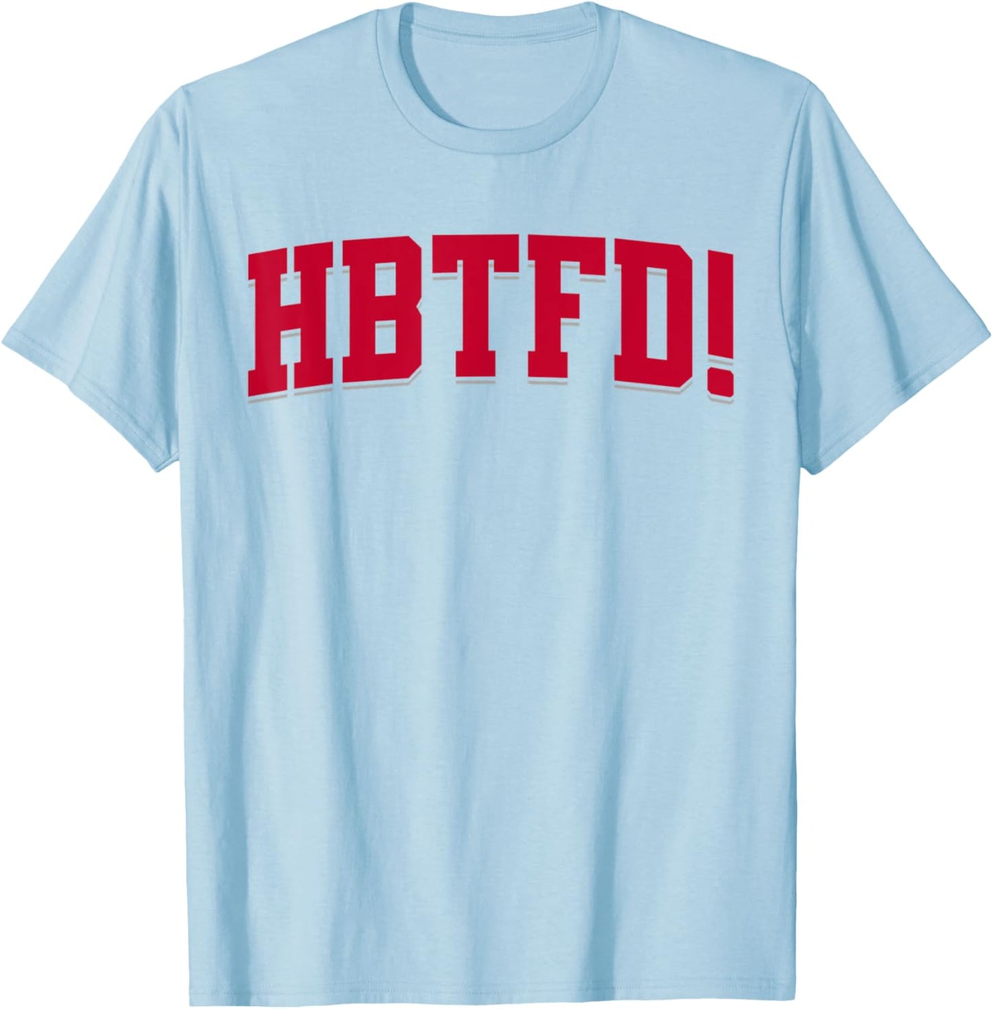HBTFD! Football T-Shirt - T-Shirt | Light Blue