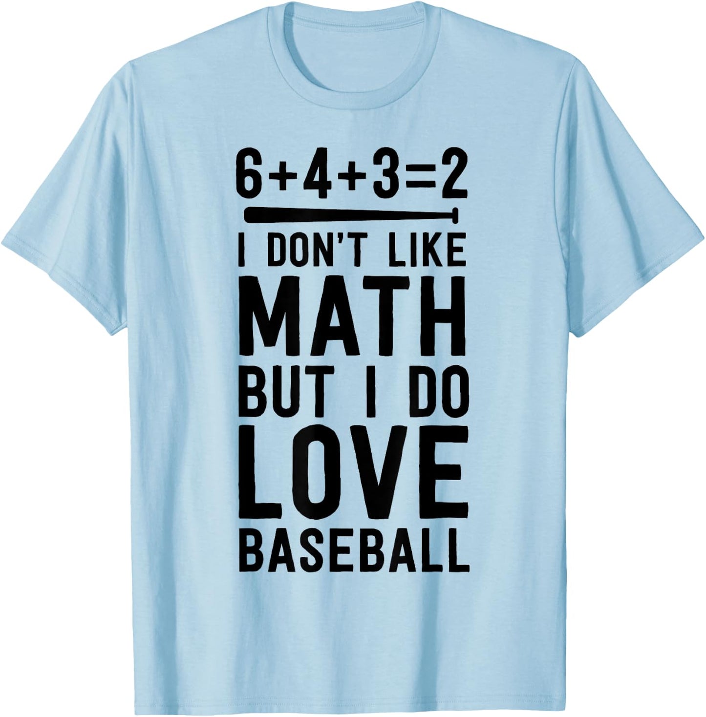 Funny Baseball Gift 6+4+3=2 Joke 6432 Double Play Coach T-Shirt - T-Shirt | Light Blue
