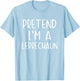 Pretend I'm Leprechaun Costume Halloween Simple Funny Irish T-Shirt - T-Shirt | Light Blue