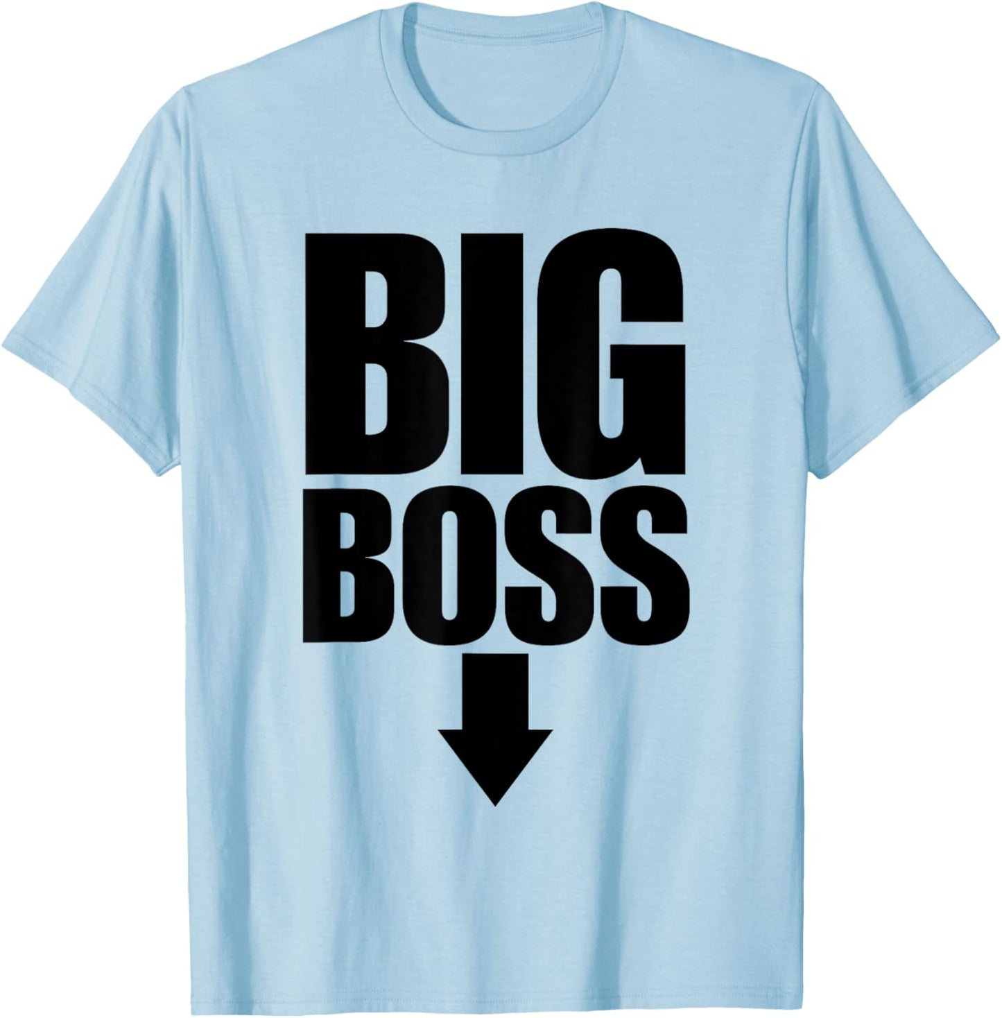 Funny Big Boss T-Shirt - T-Shirt | Light Blue