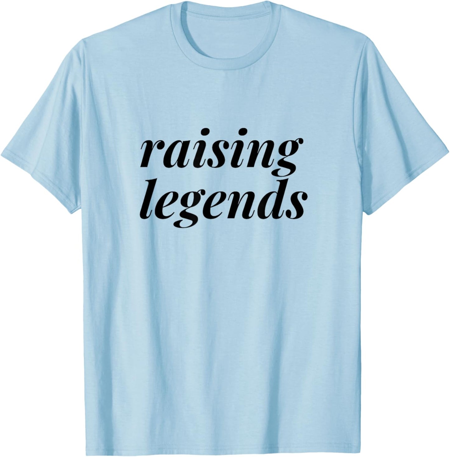 Raising Legends T-Shirt - T-Shirt | Light Blue