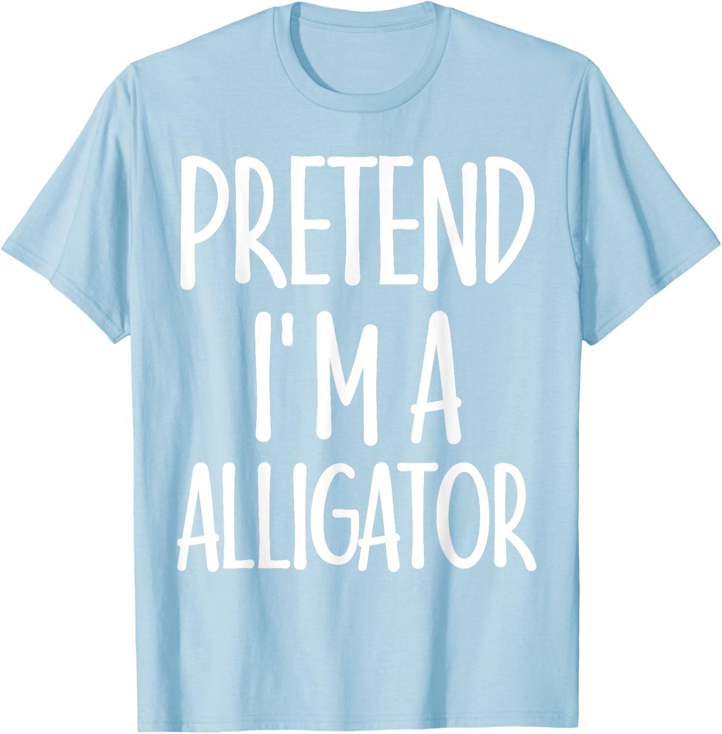 Easy Pretend I'm Alligator Costume Gift Halloween Crocodile T-Shirt - T-Shirt | Light Blue