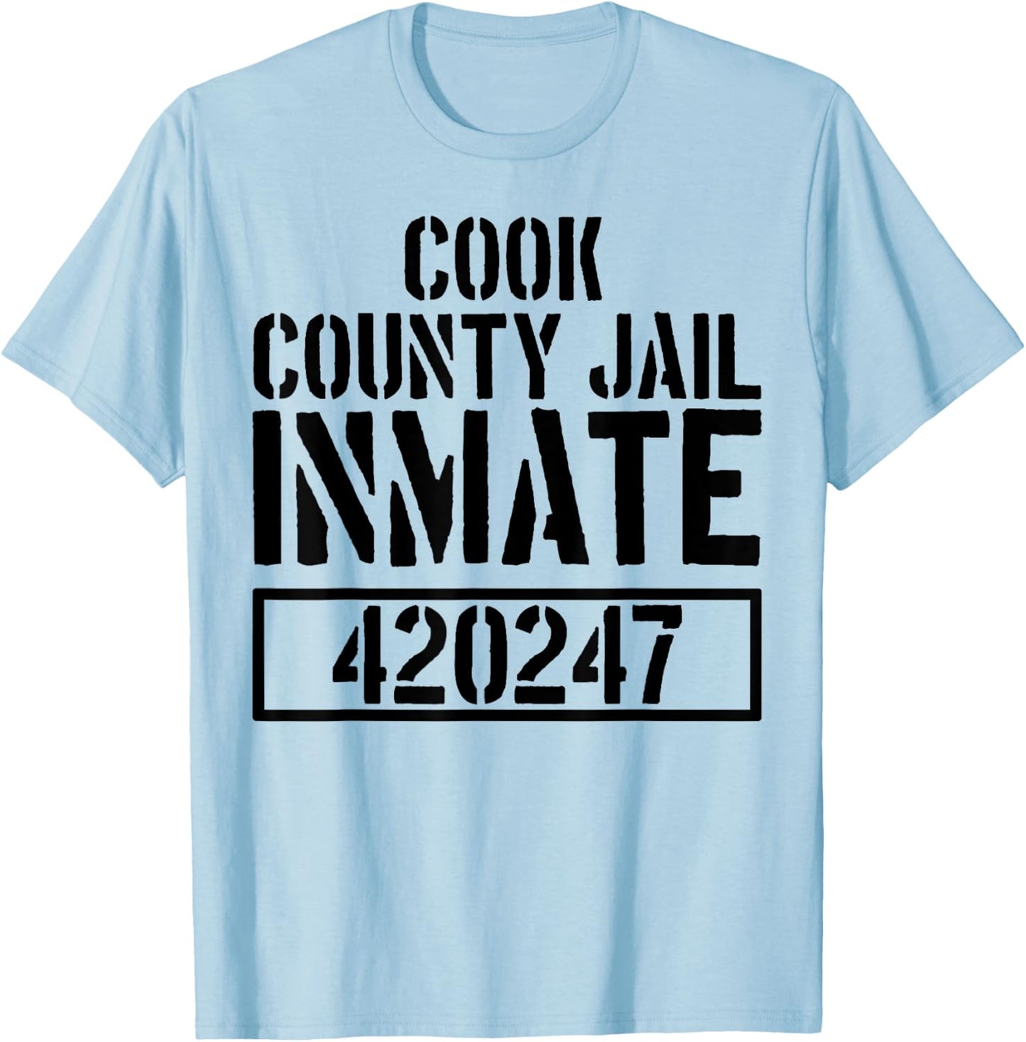 Cook County Jail Inmate T Shirt - Prison Halloween Costume T-Shirt - T-Shirt | Light Blue