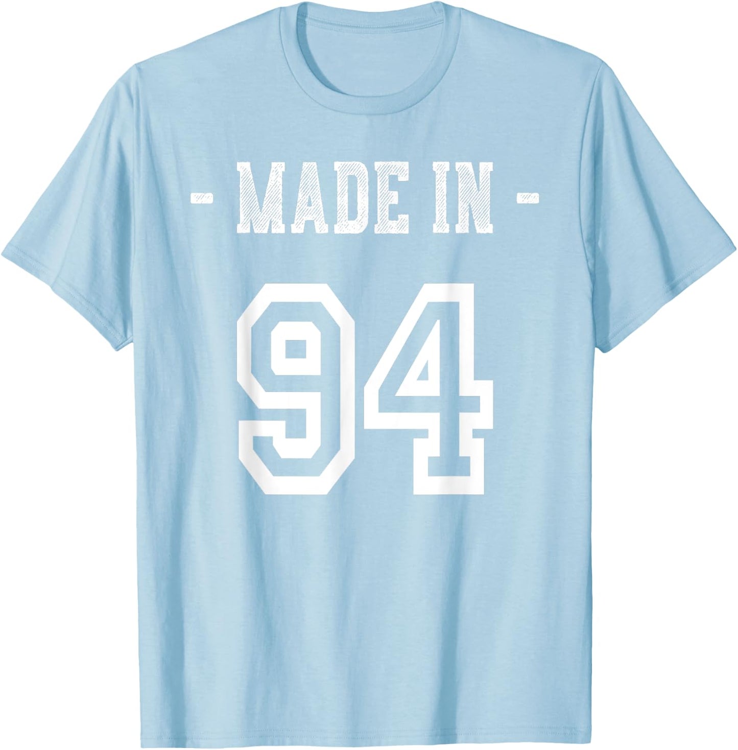 Made in 94 Shirt Born in 1994 Birthday Party T-Shirt - T-Shirt | Light Blue