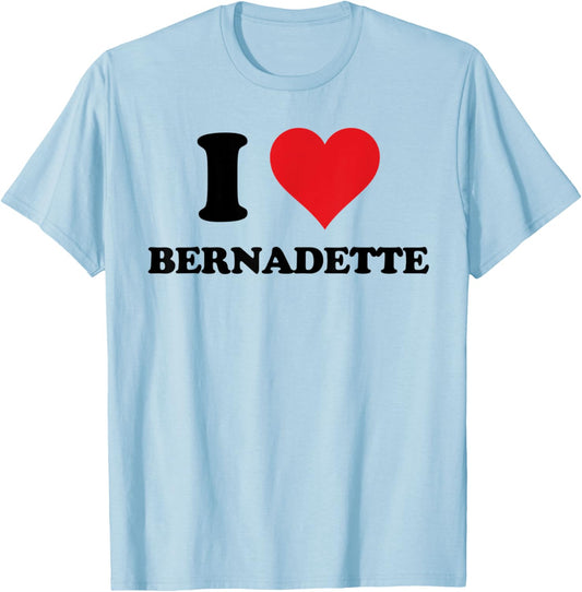 I Heart Bernadette First Name I Love Personalized Stuff T-Shirt - T-Shirt | Light Blue