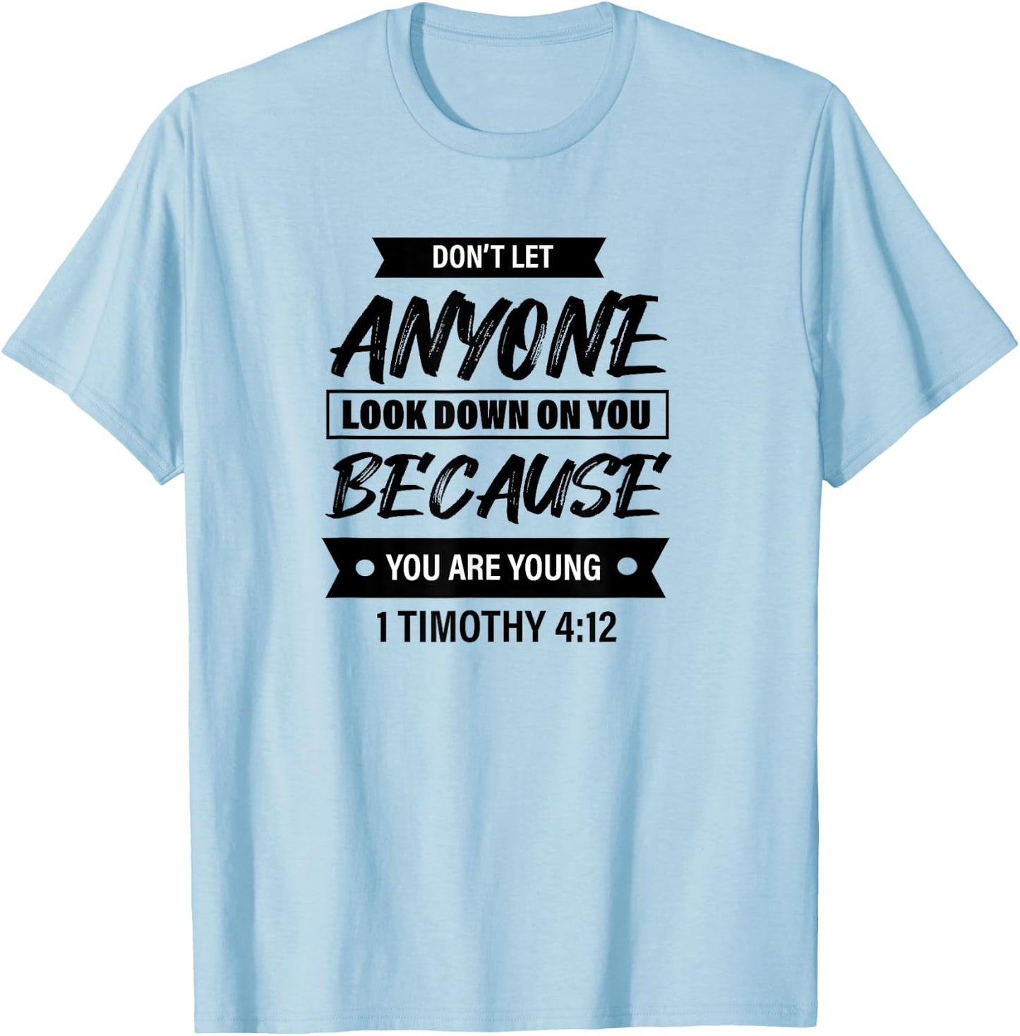 1 Timothy 4:12 - Bible Christian & Men T-Shirt - T-Shirt | Light Blue