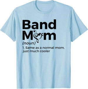 Band Mom Definition Marching Band T-Shirt - T-Shirt | Light Blue
