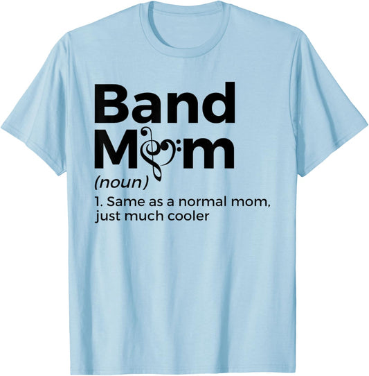 Band Mom Definition Marching Band T-Shirt - T-Shirt | Light Blue