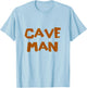 Caveman Halloween Party Costume Cave Rescue Caving Hiking T-Shirt - T-Shirt | Light Blue