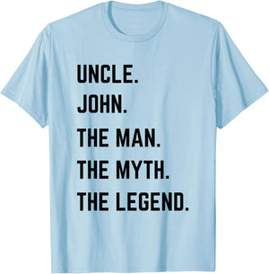 Uncle John The Man The Myth The Legend Father's Day T-Shirt - T-Shirt | Light Blue