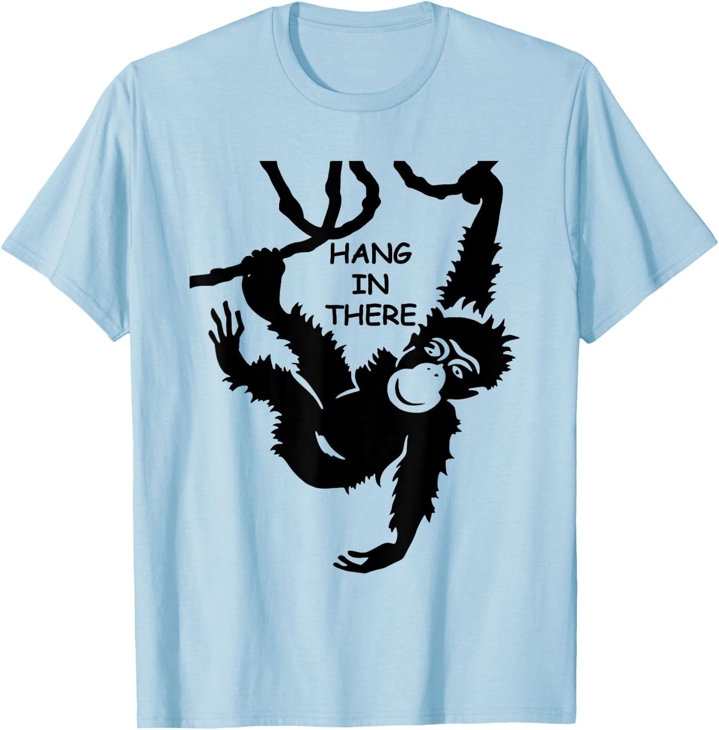 Hang in There - Monkey Psychology Philosophy English Idiom T-Shirt - T-Shirt | Light Blue