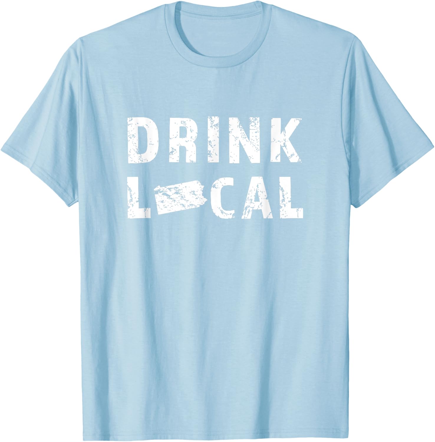 Drink Local Pennsylvania Craft Beer PA Breweries Gift T-Shirt - T-Shirt | Light Blue