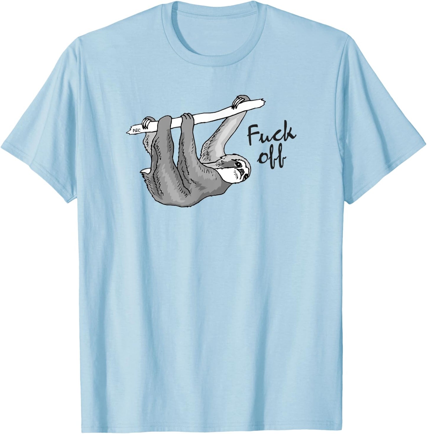 Funny "Fuck Off" Sloth T-Shirt - T-Shirt | Light Blue