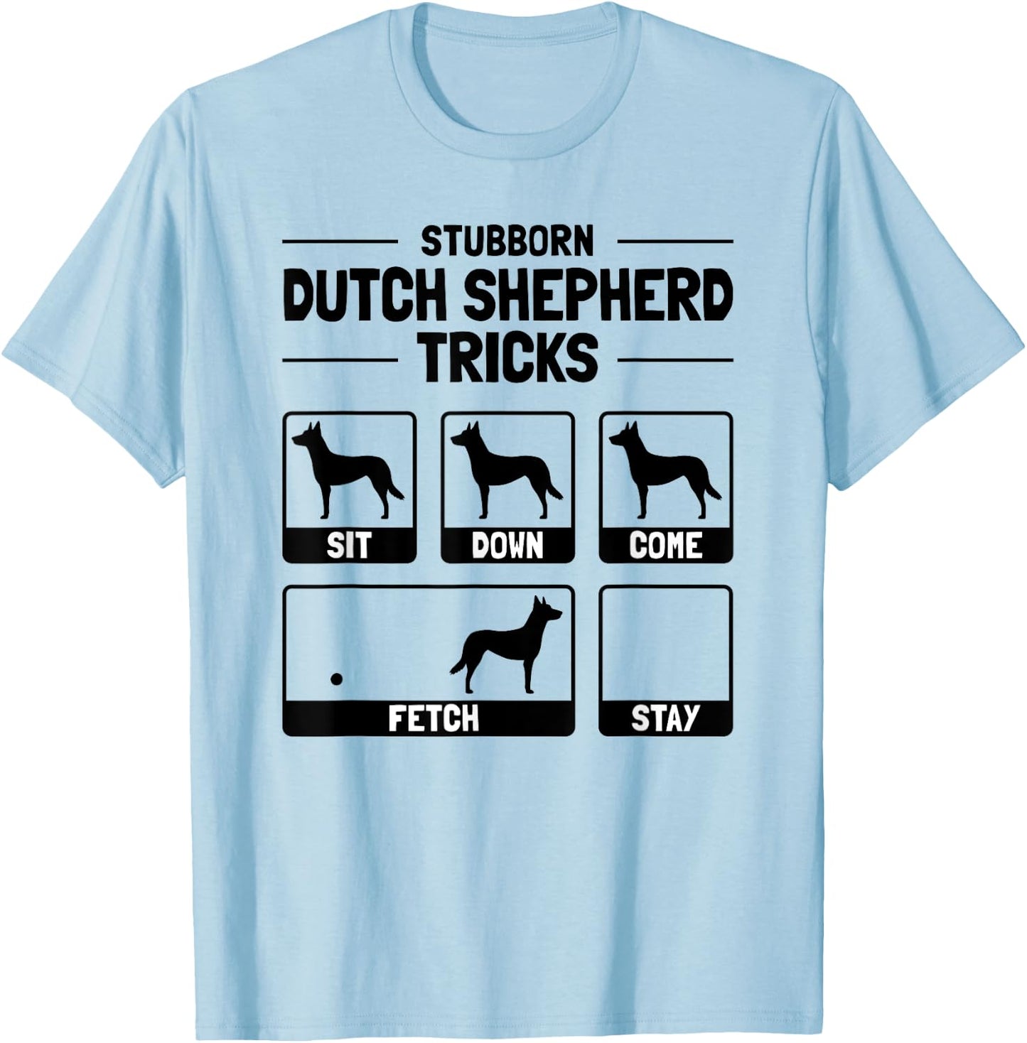 Hilarious Dutch Shepherd Dog Owner Meme Dog Training Women Girls Kids T-Shirt - T-Shirt | Light Blue