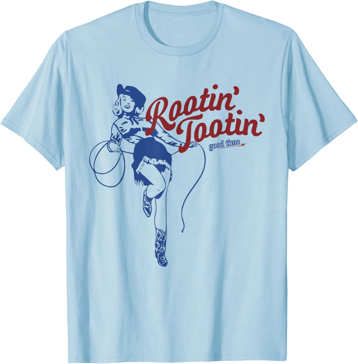 Rootin Tootin Good Time Cowgirl Funny Saying T-Shirt - T-Shirt | Light Blue