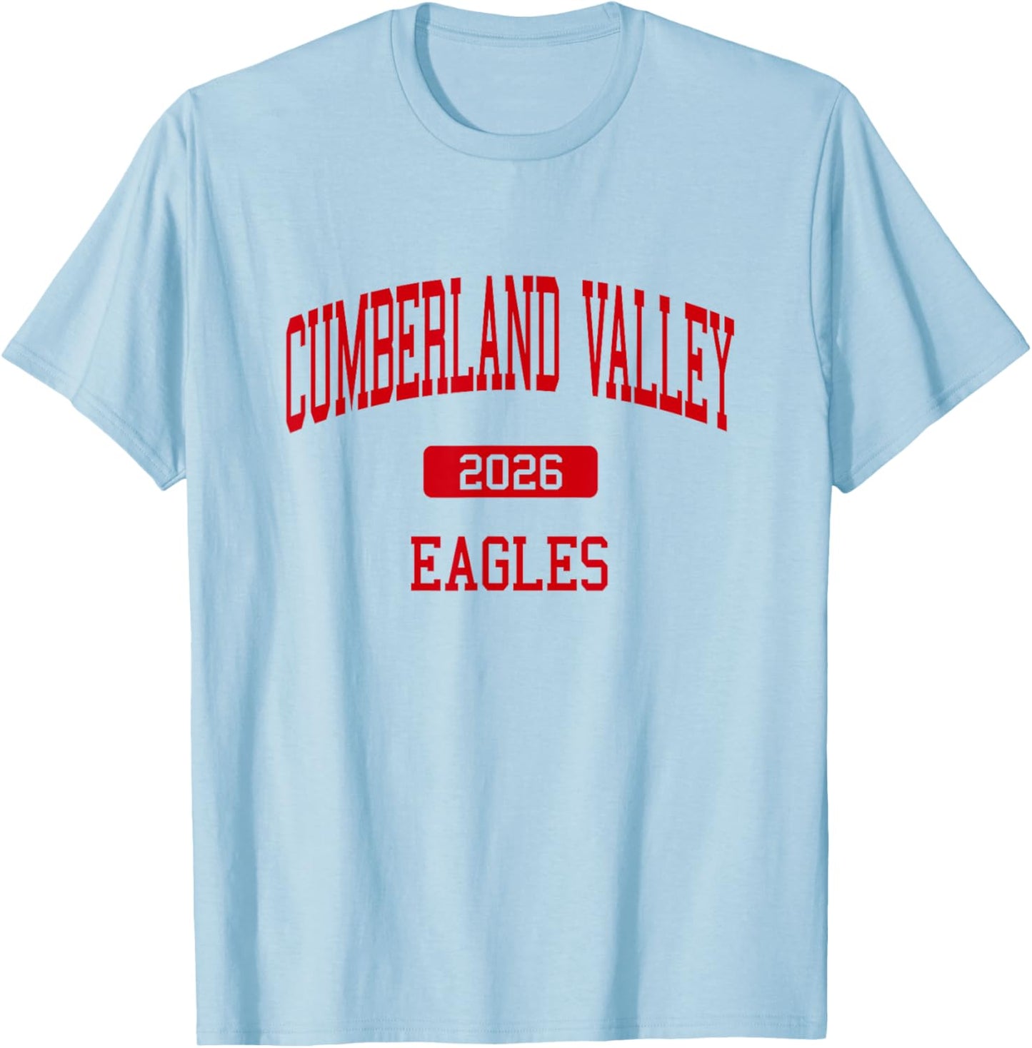 Cumberland Valley HS Class of 2026 Mechanicsburg PA T-Shirt - T-Shirt | Light Blue