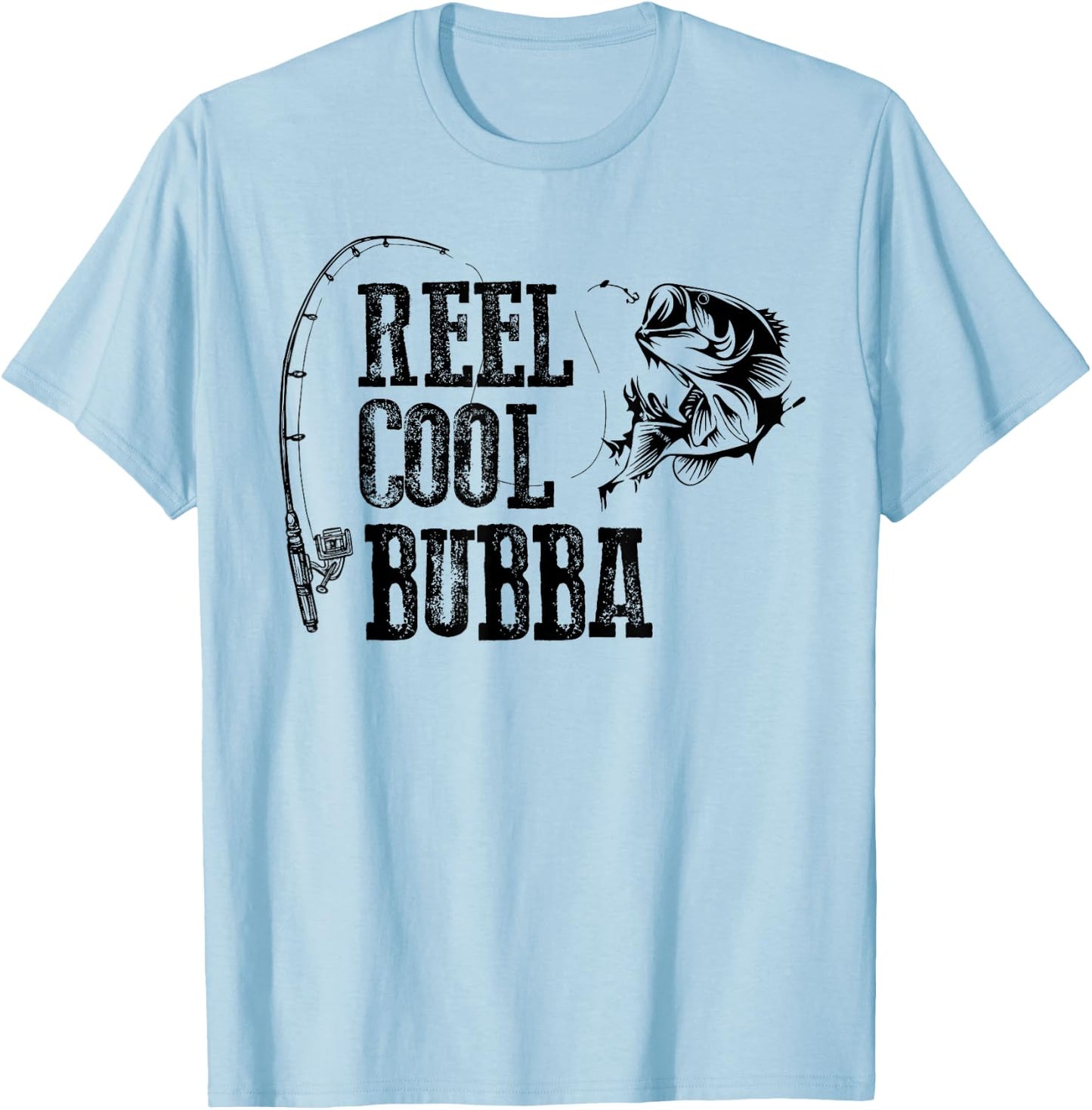 Bubba Fishing: Reel Cool Bubba Funny Gift T-Shirt - T-Shirt | Light Blue