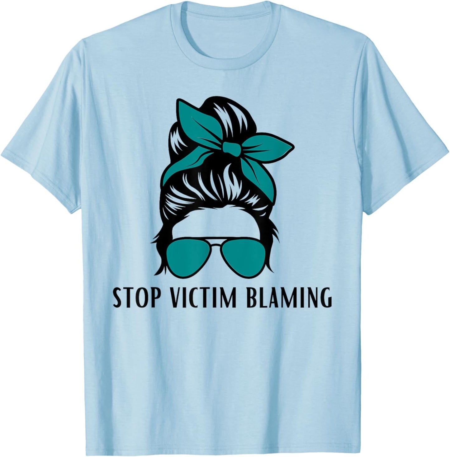 Stop Victim Blaming Sexual Assault Awareness Month T-Shirt - T-Shirt | Light Blue