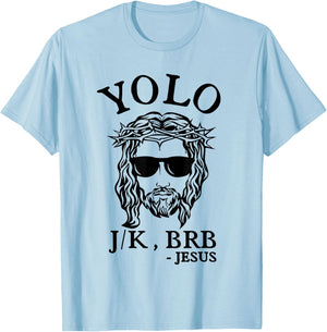 Easter Day Shirts Christian YOLO JK BRB Jesus God Funny Happy Grey Small Classic Fit Short Sleeve -Adults Women Casual Easter Fun Humorous Religious Theme Hunting T-Shirt - T-Shirt | Light Blue