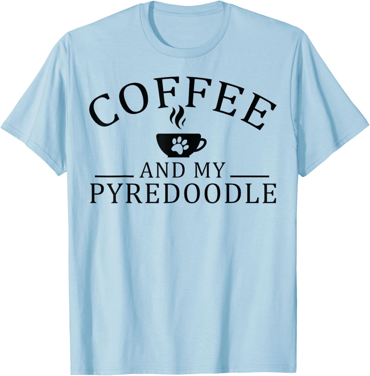 Pyredoodle Dog And Coffee T-Shirt - T-Shirt | Light Blue