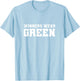 Winners Wear Green Team Spirit Game Competition Color War T-Shirt - T-Shirt | Light Blue
