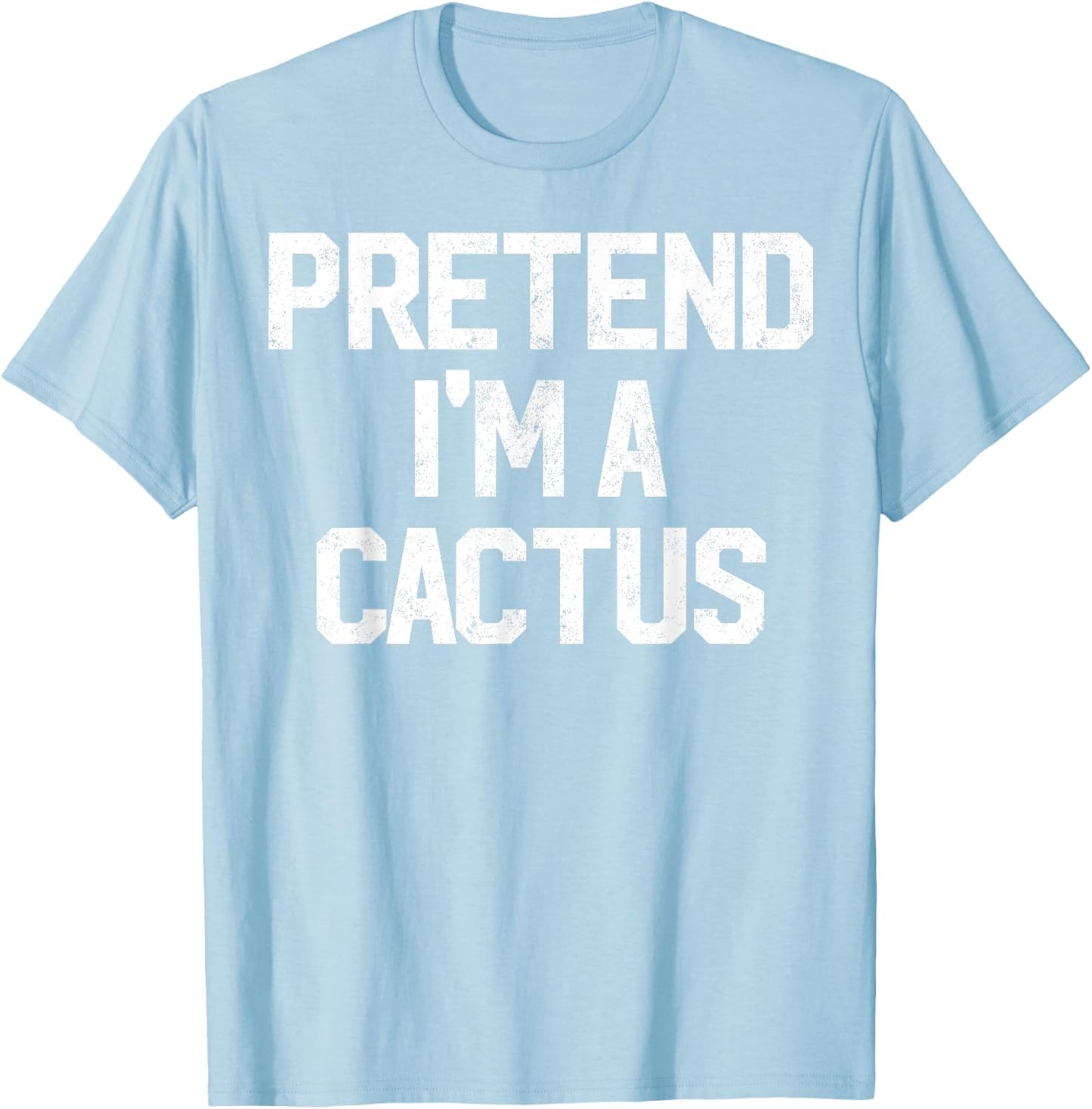 Easy Pretend I'm Cactus Costume Gift Halloween Funny Florist T-Shirt - T-Shirt | Light Blue