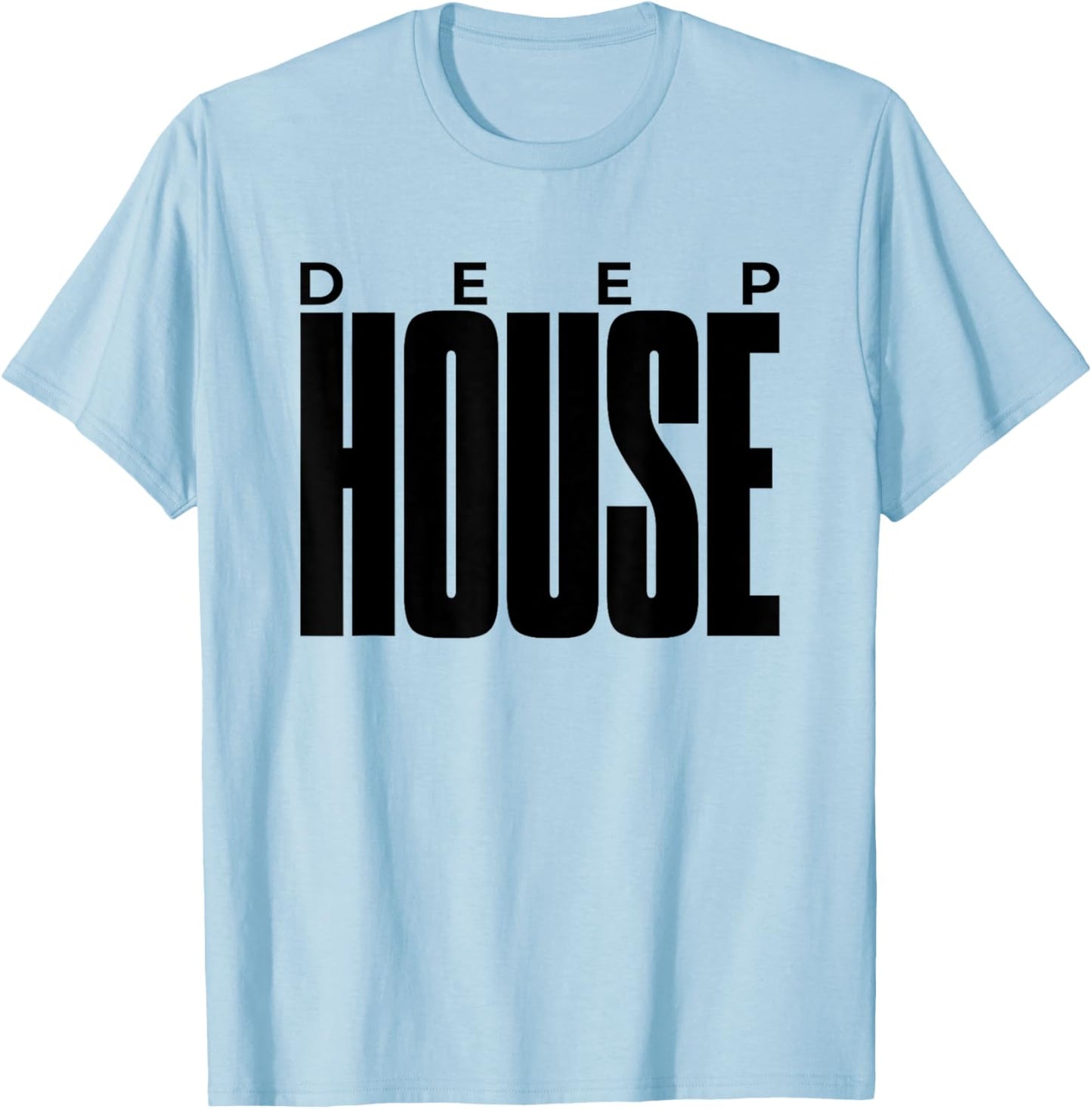 Deep House - EDM DJ House Music T-Shirt - T-Shirt | Light Blue