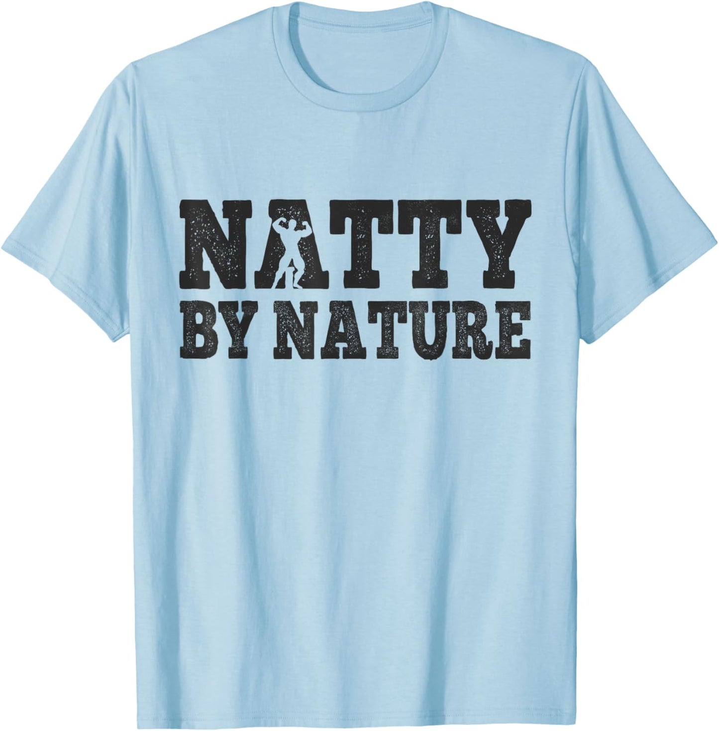 Natty by Nature Natural Bodybuilding Mucle Dad T-Shirt - T-Shirt | Light Blue