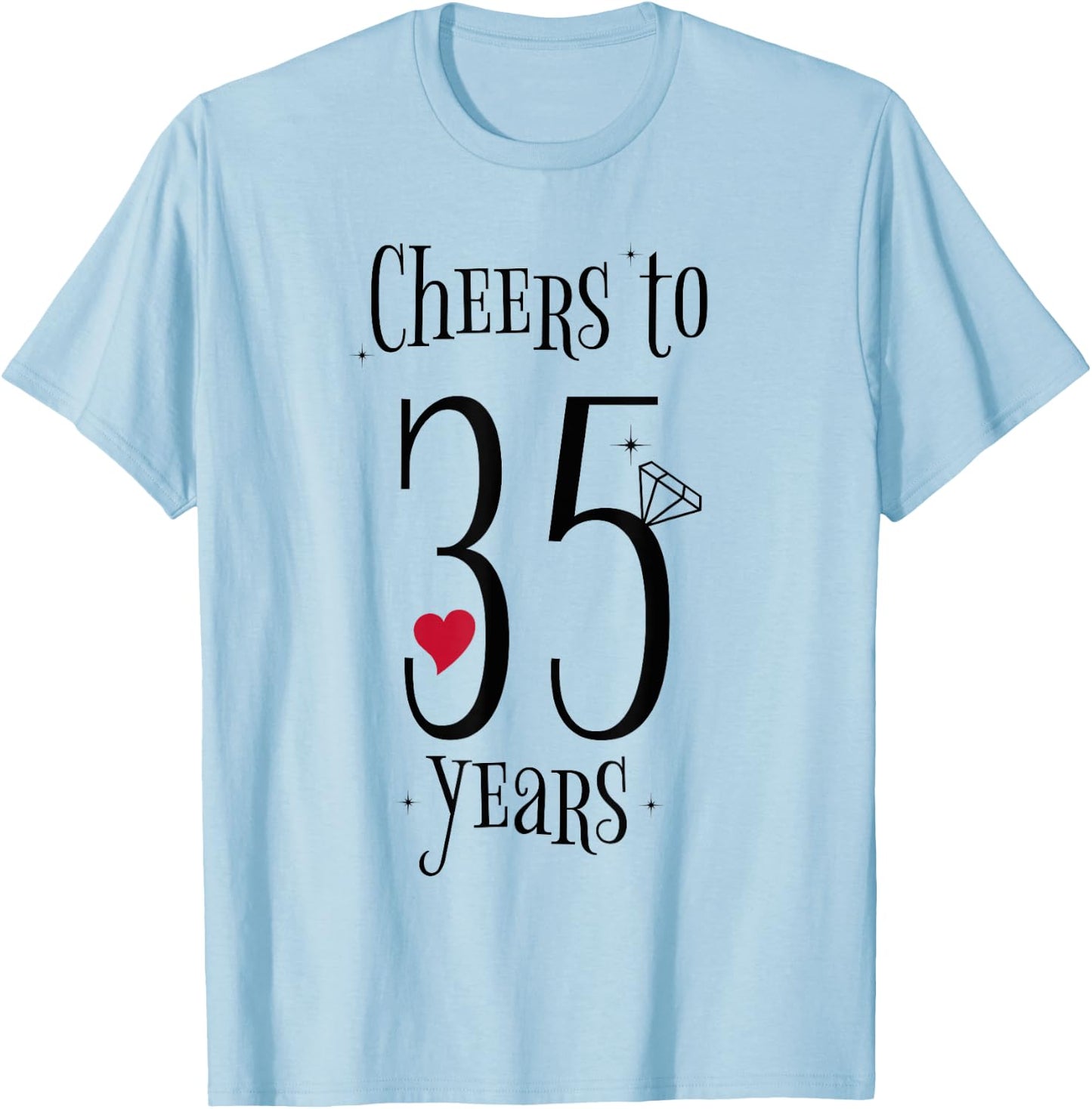 Cheers To 35 Years - 35th Wedding Anniversary T-Shirt - T-Shirt | Light Blue