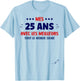 Signature 25 Years Anniversary Humour 25 Years to Sign T-Shirt - T-Shirt | Light Blue