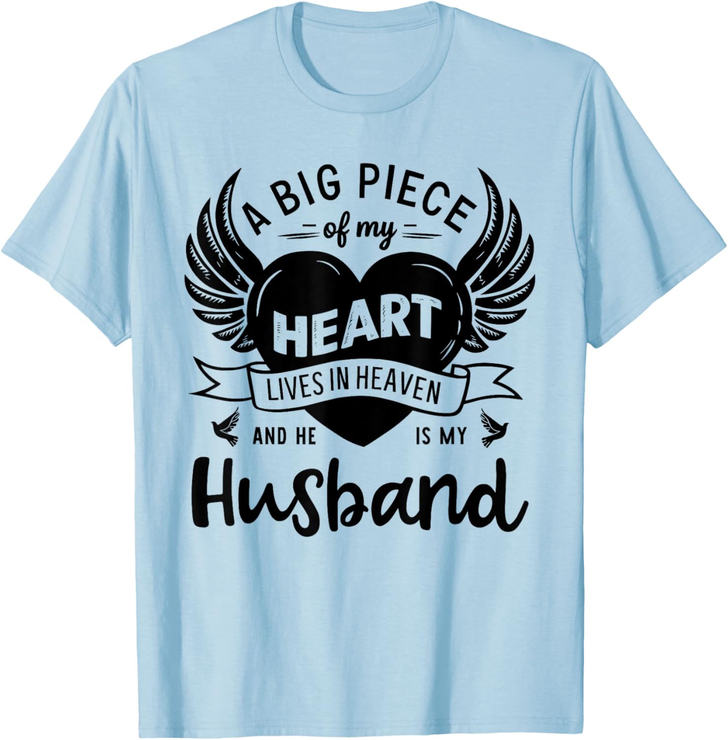 My Heart Lives In Heaven He Is My Husband Guardian Angel T-Shirt - T-Shirt | Light Blue