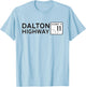 Dalton Highway Alaska Route 11 Road Sign Alaskan Highway T-Shirt - T-Shirt | Light Blue