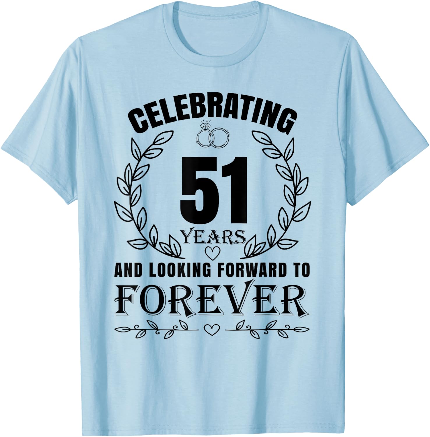 Cute 51st Wedding Anniversary for Couples Married 51 year T-Shirt - T-Shirt | Light Blue