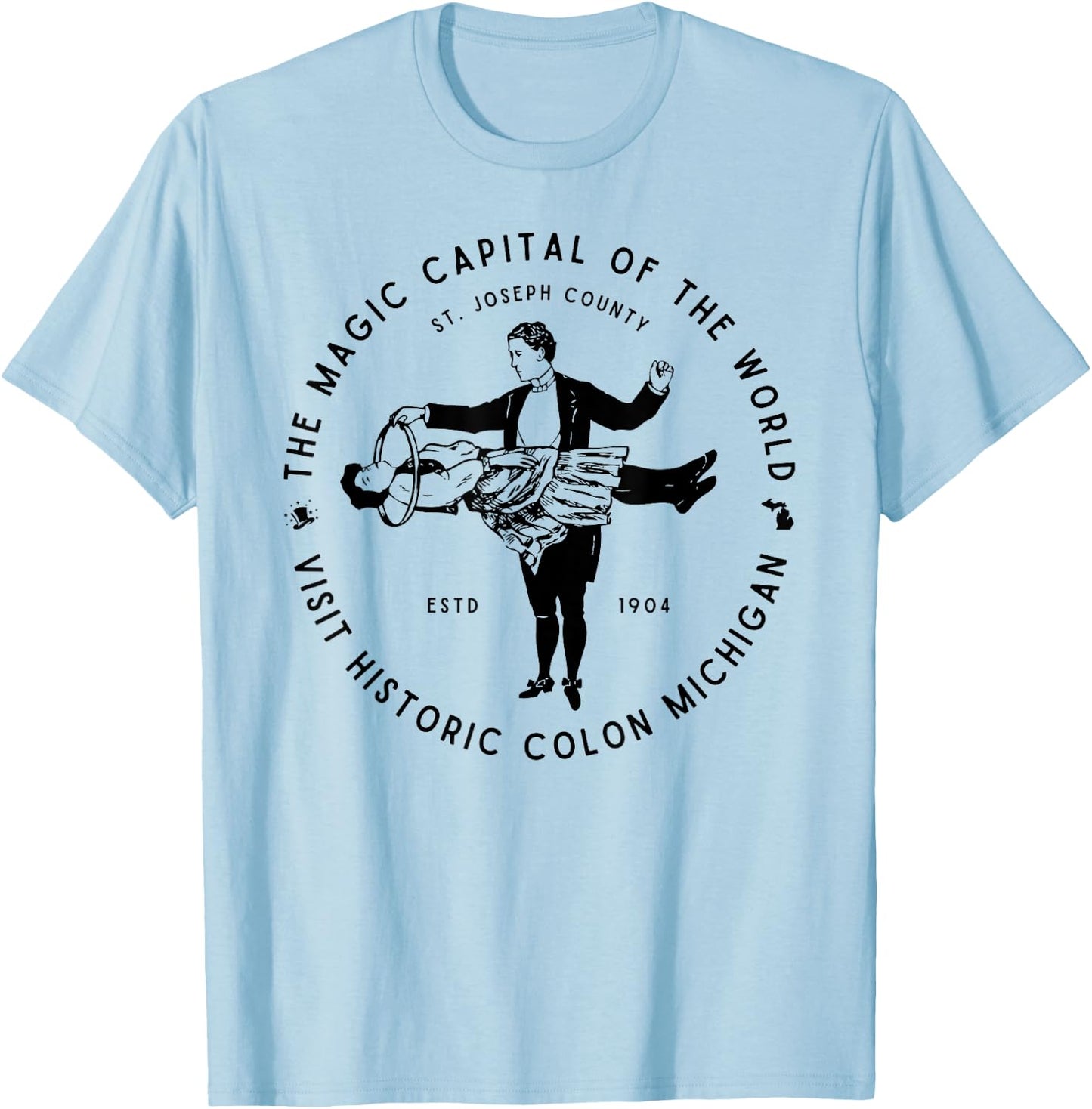 Visit Historic Colon Michigan The Magic Capital of the World T-Shirt - T-Shirt | Light Blue