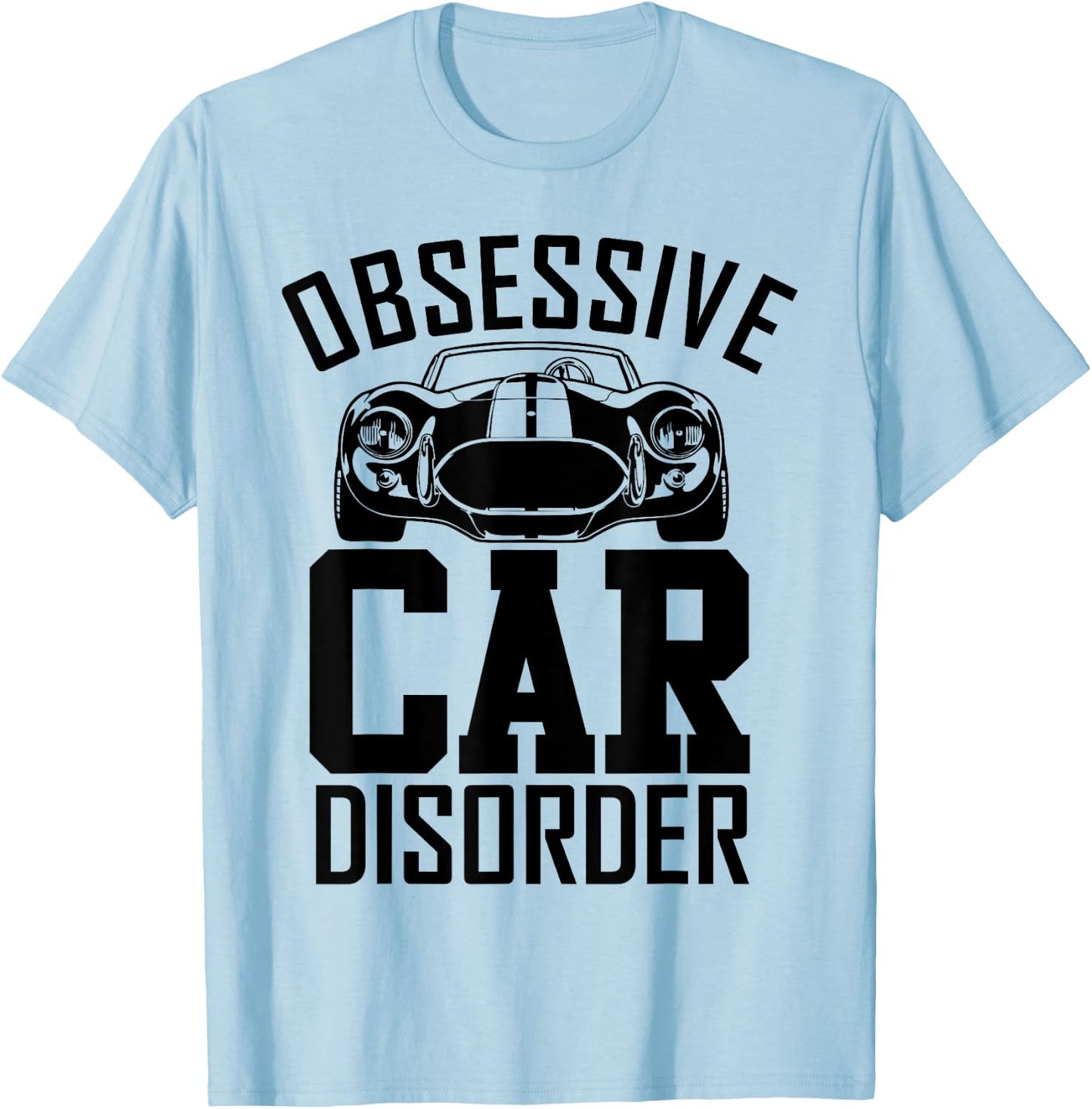 Obsessive Car Disorder Funny Auto Mechanic women T-Shirt - T-Shirt | Light Blue