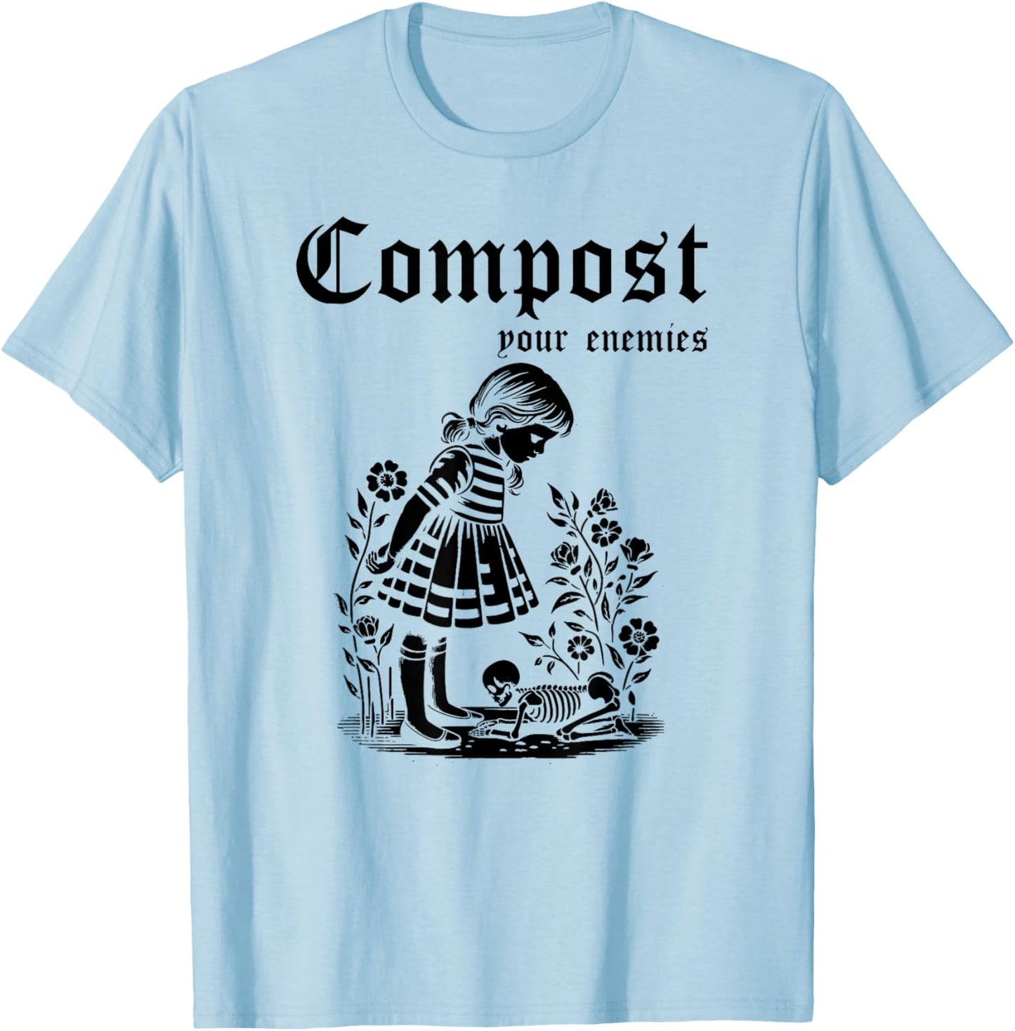 Compost Your Enemies Vintage Funny T-Shirt - T-Shirt | Light Blue