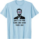That's So Four Score & Seven Years Ago Hipster Lincoln T-Shirt - T-Shirt | Light Blue