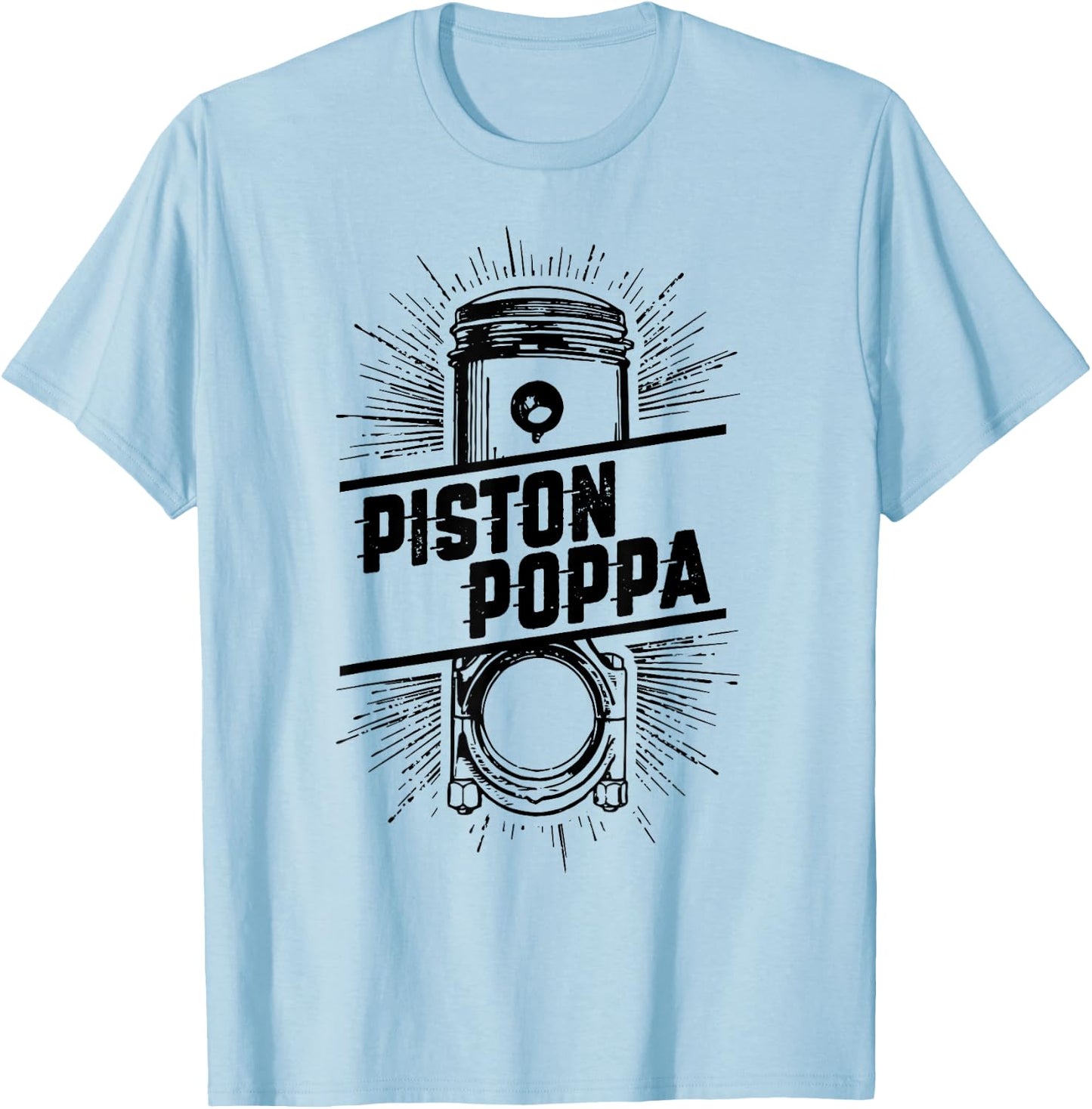Piston Poppa - Vintage Car Lover Dad Grandpa Gift T-Shirt - T-Shirt | Light Blue