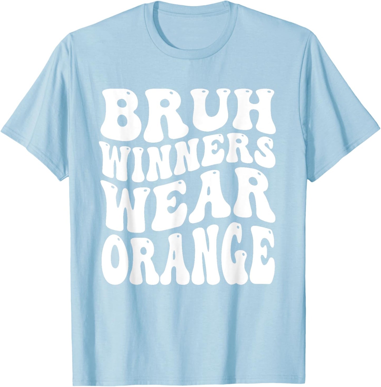 Winners Wear Orange Team Spirit Week Game Sports day Groovy T-Shirt - T-Shirt | Light Blue