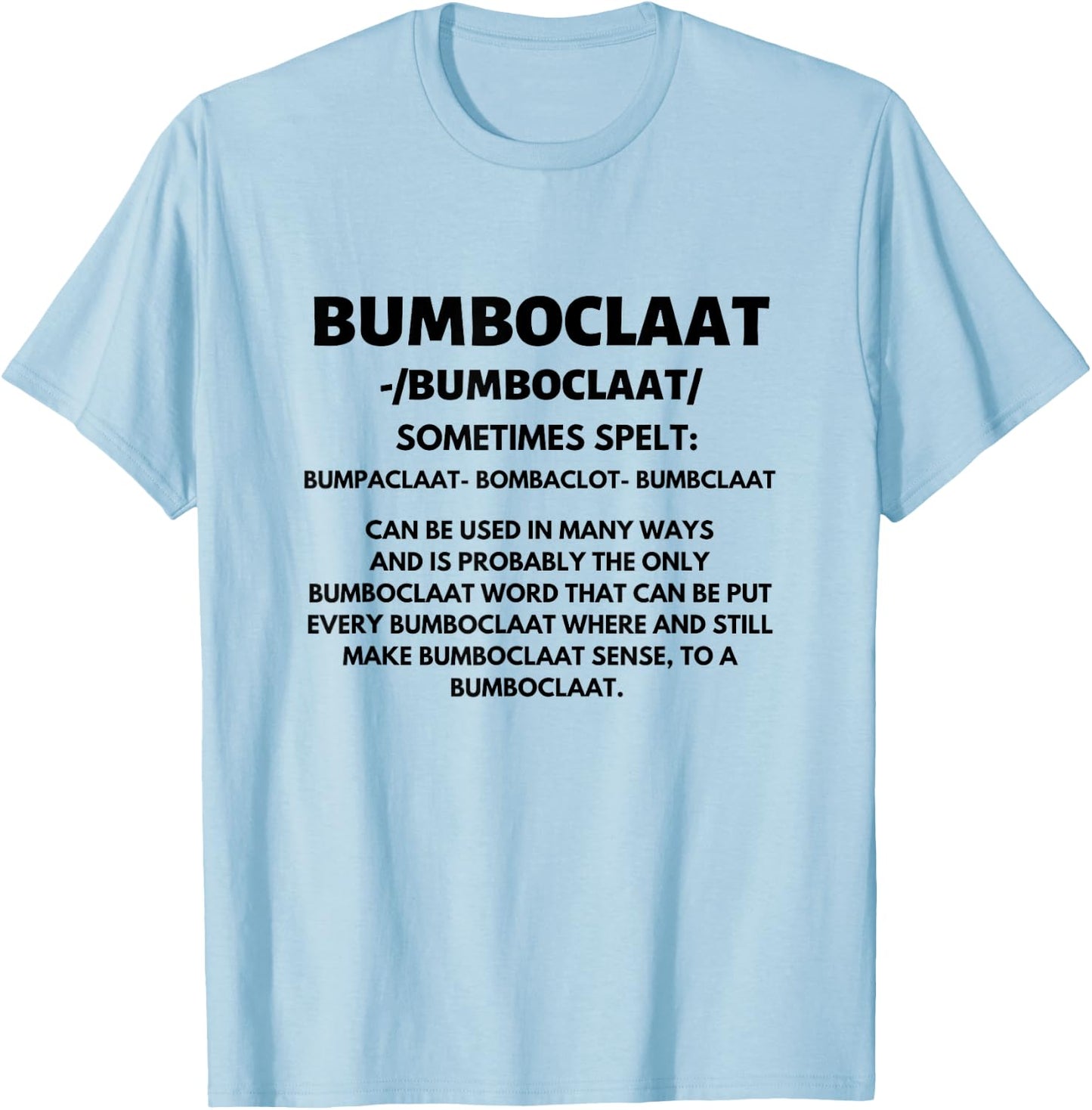 Bumboclaat Definition Funny Jamaican Jamaica Slang Flag T-Shirt - T-Shirt | Light Blue