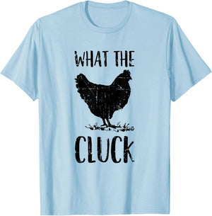 What the Cluck - Funny Gift Chicken Farmer - Chicken T-Shirt - T-Shirt | Light Blue