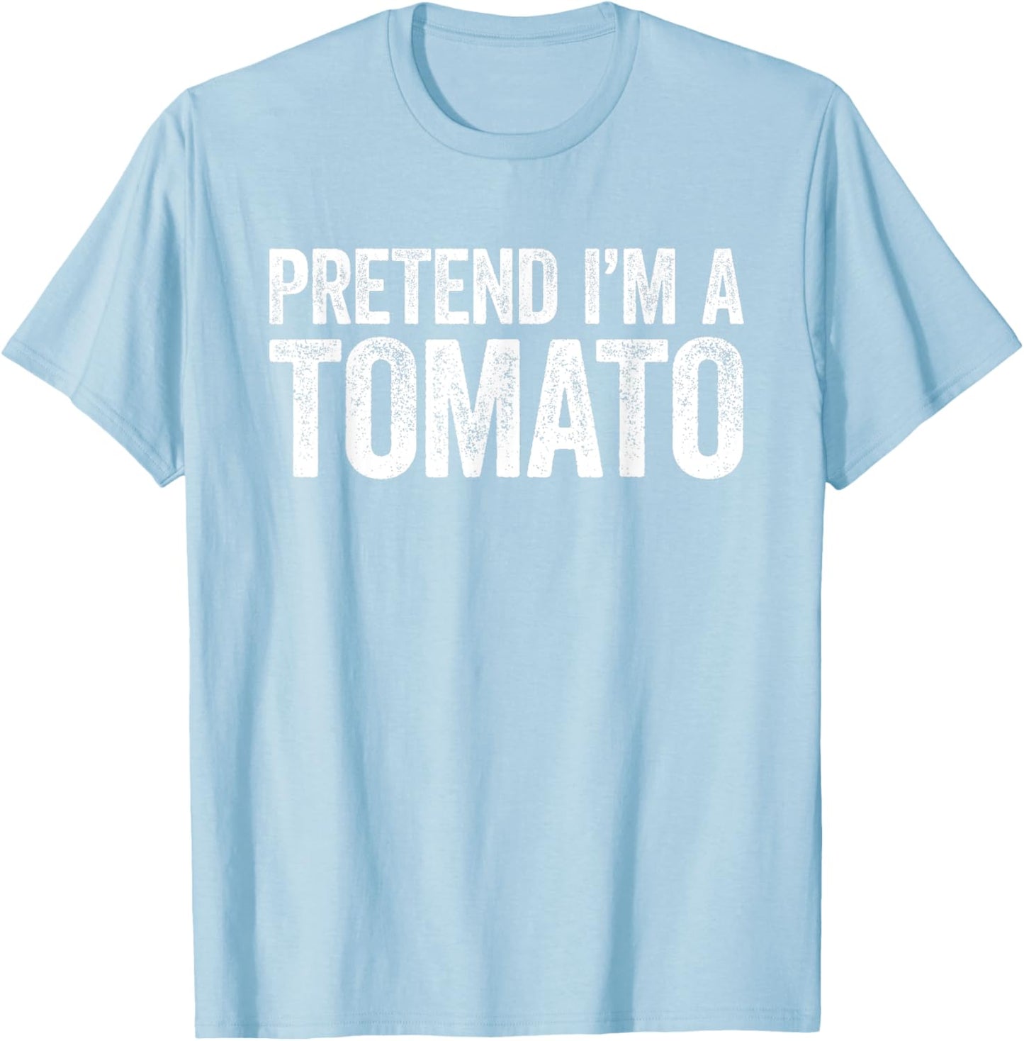 Pretend I'm A Tomato Matching Tomato Costume Shirt T-Shirt - T-Shirt | Light Blue