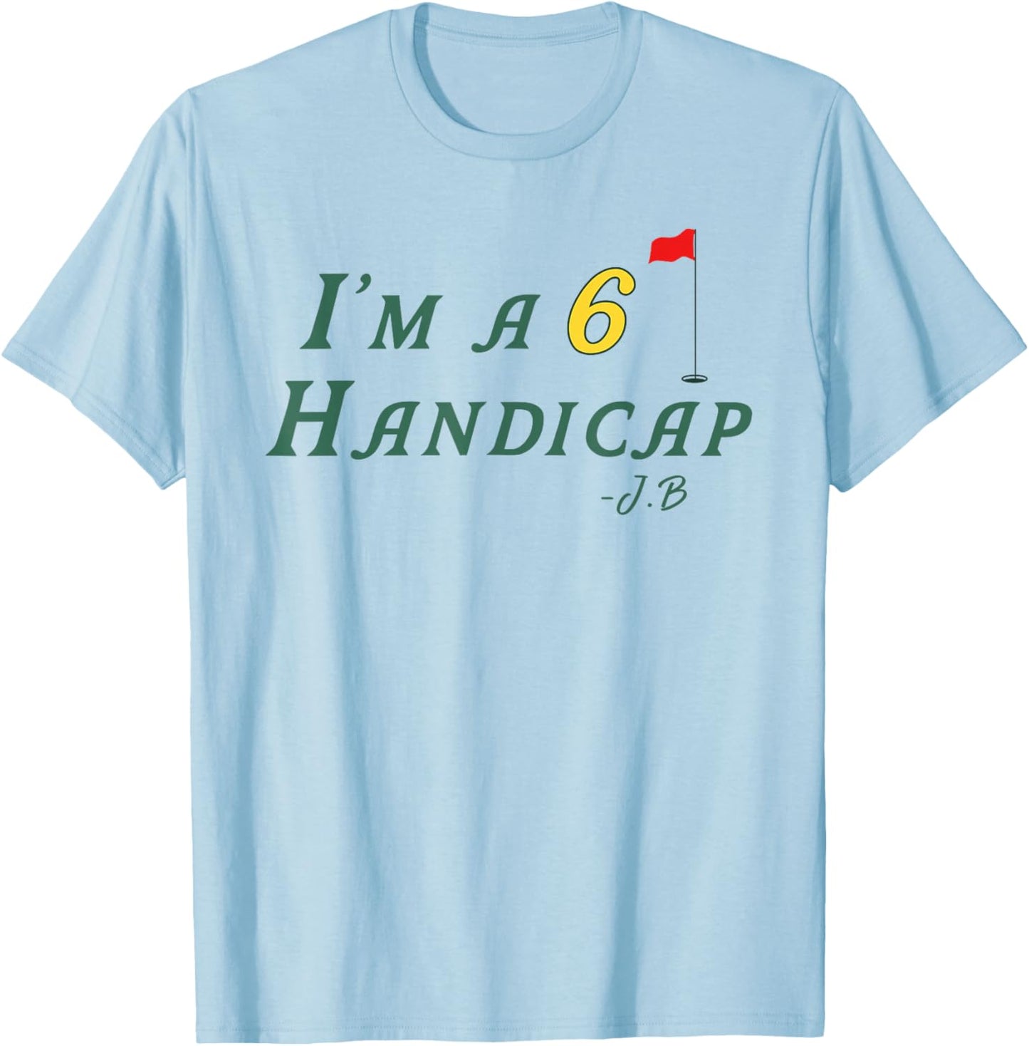 I'm A 6 Handicap Golf Vintage Biden Debate T-Shirt - T-Shirt | Light Blue