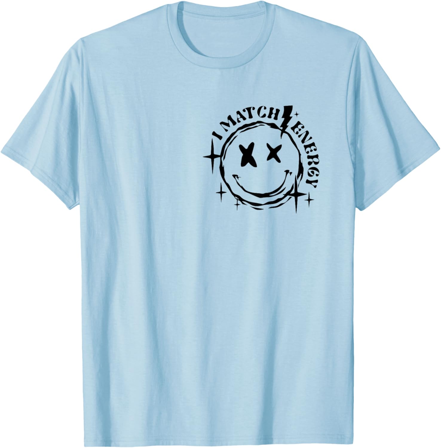 Vintage Skeleton Hand I Match Energy So How We Gon Act Today T-Shirt - T-Shirt | Light Blue