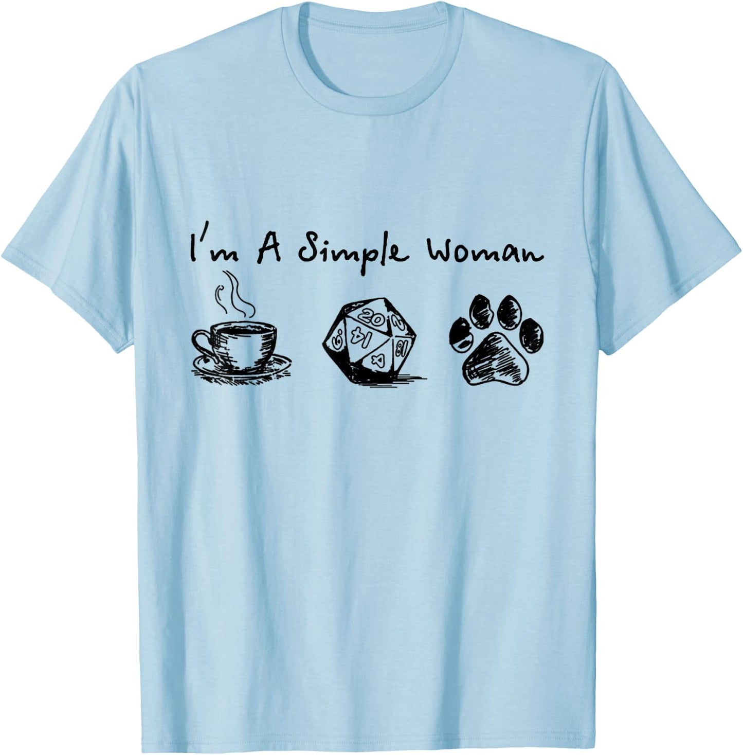 I'm A Simple Woman Coffee Dungeon And Dog Paw T-Shirt - T-Shirt | Light Blue