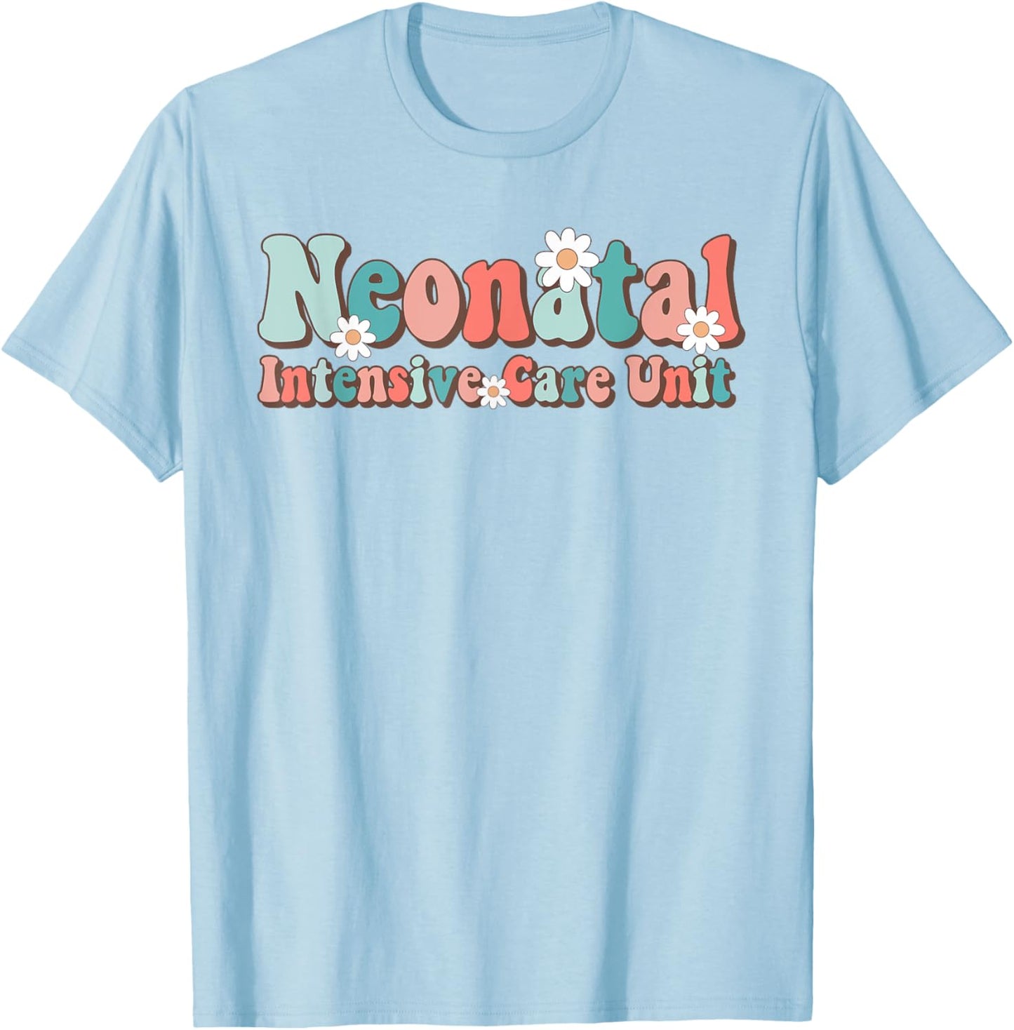 Groovy NICU Nurse Neonatal Intensive Care Unit Cute T-Shirt - T-Shirt | Light Blue