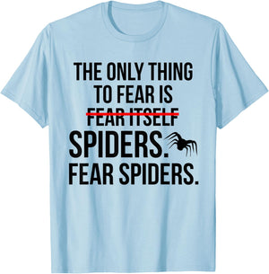 Funny Fear Spiders Halloween Costume T-Shirt - T-Shirt | Light Blue