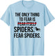 Funny Fear Spiders Halloween Costume T-Shirt - T-Shirt | Light Blue